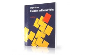 دانلود کتاب تمرین افعال دو کلمه ای زبان انگلیسی | English Idioms Exercises on Phrasal Verbs