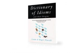 دیکشنری اصطلاحات روزمره انگلیسی | Dictionary of Idioms and Their Origins