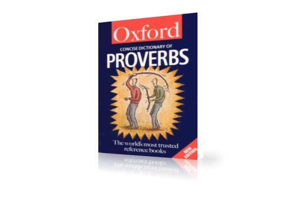 دیکشنری ضرب المثل های انگلیسی | Oxford Concise Dictionary of Proverbs