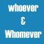 تفاوت کاربرد Whoever و Whomever در زبان انگلیسی | Whoever and Whomever