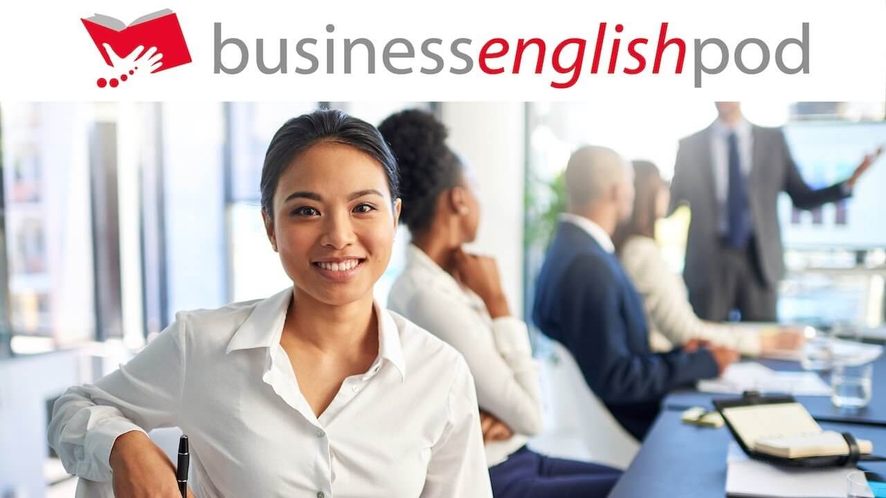 پادکست Business English Pod - آموزش زبان انگلیسی تجاری و بازرگانی