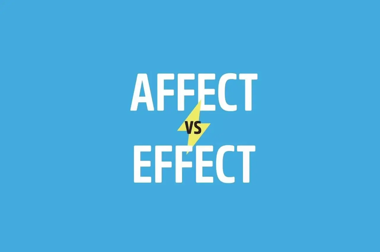فرق effect و affect در زبان انگلیسی + مثال