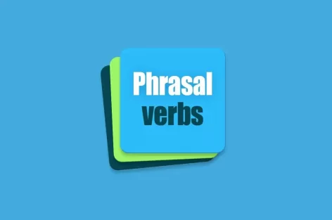 آموزش گرامر انگلیسی: افعال دو کلمه ای در زبان انگلیسی | Phrasal Verbs in English